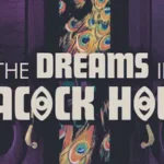 Trainer de The Dreams in the Peacock House — imagem de capa